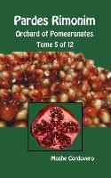 Pardes Rimonim - Orchard of Pomegranates - Tome 5 of 12