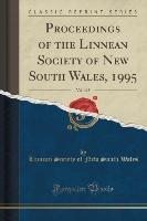 Proceedings of the Linnean Society of New South Wales, 1995, Vol. 115 (Classic Reprint)