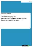 Antenna Grouping for multiple-input¿multiple-output Systems based on Spatial Correlation