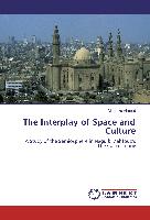 The Interplay of Space and Culture