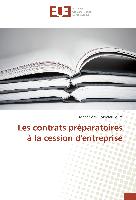 Les contrats préparatoires à la cession d'entreprise