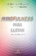 Mindfulness para llevar : practica aquí y ahora