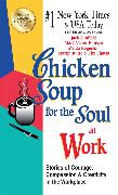 Chicken Soup for the Soul at Work - EXPORT EDITION