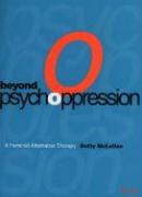 Beyond Psychoppression