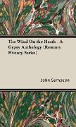 The Wind on the Heath - A Gypsy Anthology (Romany History Series)