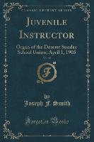 Juvenile Instructor, Vol. 40