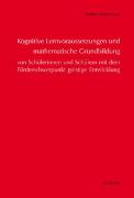 Kognitive Lernvoraussetzungen und mathematische Grundbildung von Schülerinnen und Schülern mit dem Förderschwerpunkt geistige Entwicklung