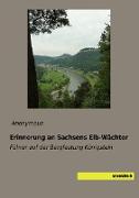 Erinnerung an Sachsens Elb-Wächter