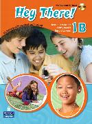 Hey There! 1B Student Book with Workbook, Audio CDs and Student CD-ROM