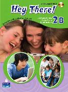 Hey There! 2B Student Book with Workbook, Audio CDs and Student CD-ROM
