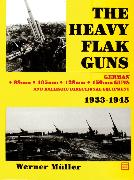 The Heavy Flak Guns 1933-1945