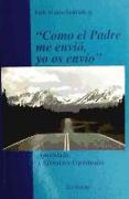 Como el Padre me envió, yo os envío : apostolado y ejercicios espirituales