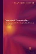 Questions of Phenomenology: Language, Alterity, Temporality, Finitude