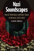 Nazi Soundscapes