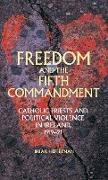 Freedom and the Fifth Commandment