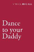 Dance to Your Daddy