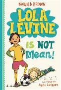 Lola Levine Is Not Mean]