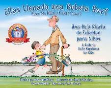 ¿has Llenado Una Cubeta Hoy?: Una Guía Diaria de Felicidad Para Niños