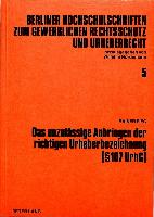 Das unzulässige Anbringen der richtigen Urheberbezeichnung ( 107 UrhG)