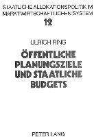 Öffentliche Planungsziele und staatliche Budgets