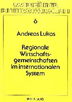 Regionale Wirtschaftsgemeinschaften im internationalen System