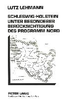 Schleswig-Holstein unter besonderer Berücksichtigung des Programm Nord