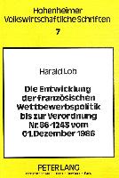 Die Entwicklung der französischen Wettbewerbspolitik bis zur Verordnung Nr. 86-1243 vom 01. Dezember 1986