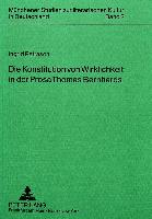 Die Konstitution von Wirklichkeit in der Prosa Thomas Bernhards