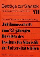 Jubiläumsschrift zum 25-jährigen Bestehen des Instituts für Slavistik der Universität Giessen