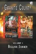 Granite County, Volume 1 [Dominated and Claimed: Controlling His Men] (Siren Publishing: The Bellann Summer Manlove Collection)