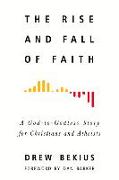 The Rise and Fall of Faith