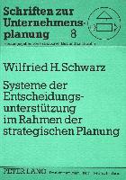 Systeme der Entscheidungsunterstützung im Rahmen der strategischen Planung