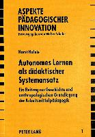 Autonomes Lernen als didaktischer Systemansatz