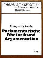 Parlamentarische Rhetorik und Argumentation