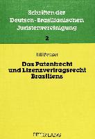 Das Patentrecht und Lizenzvertragsrecht Brasiliens