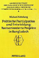 Politische Partizipation und Entwicklung: Basisorientierte Projekte in Bangladesh