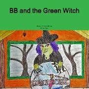 BB & THE GREEN WITCH