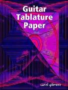 GUITAR TABLATURE PAPER