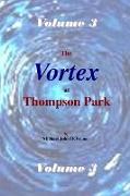 The Vortex at Thompson Park Volume 3