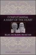 Confucianism, a Habit of the Heart: Bellah, Civil Religion, and East Asia