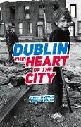 Dublin: The Heart Of The City