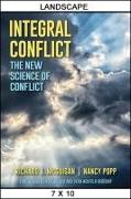 Integral Conflict: The New Science of Conflict