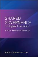 Shared Governance in Higher Education, Volume 1