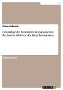 Grundzüge der Geschichte des Japanischen Rechts bis 1868 vor der Meiji Restauration