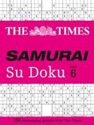 The Times Samurai Su Doku 6: 100 Extreme Puzzles for the Fearless Su Doku Warrior