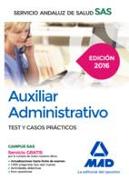 Auxiliar Administrativo, Servicio Andaluz de Salud. Test y casos prácticos