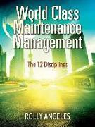 WORLD CLASS MAINTENANCE MGMT