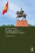 Kyrgyzstan - Regime Security and Foreign Policy