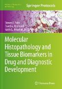 Molecular Histopathology and Tissue Biomarkers in Drug and Diagnostic Development