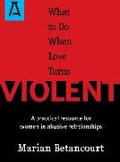 What to Do When Love Turns Violent